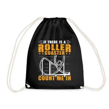 If There Is A Rollercoaster Count Me In Roller - Drawstring Bag - black - Front