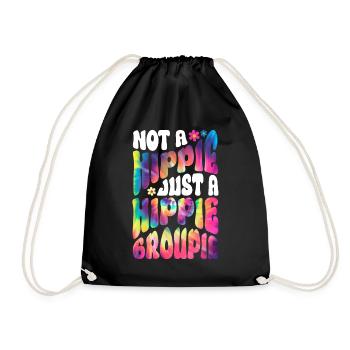 Not A Hippie Just A Hippie Groupie Hippie Tie Dye - Turnbeutel - Schwarz - Vorne