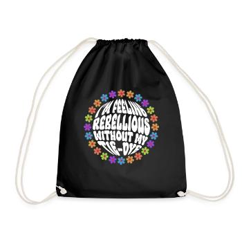 I feel rebellious without a tie dye hippie - Drawstring Bag - black - Front