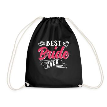 Best Bride Ever Wedding Brides Marriage - Drawstring Bag - black - Front