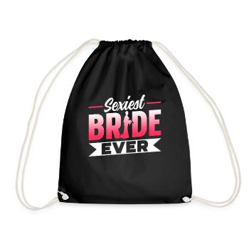 Sexiest Braut Überhaupt Bräute Hochzeit Heiraten - Turnbeutel - Schwarz - Vorne