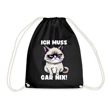 Lustige Grump Cat Ich Muss Gar Nix Sarkasmus Katze - Turnbeutel - Schwarz - Vorne