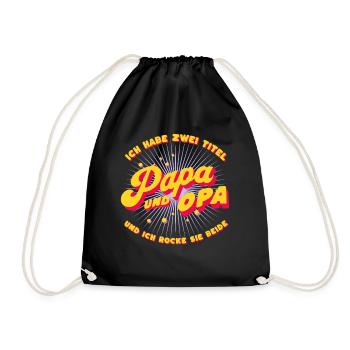 Ich Habe Zwei Titel Papa Und Opa & Ich Rocke Beide - Turnbeutel - Schwarz - Vorne