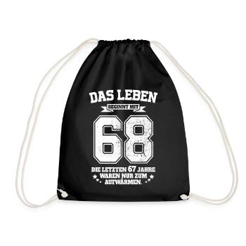 68. Geburtstag Geschenk Das Leben Beginnt Mit 68 - Turnbeutel - Schwarz - Vorne