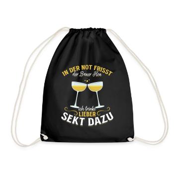In der Not frisst der Bauer Heu, Ich trinke Sekt - Turnbeutel - Schwarz - Vorne