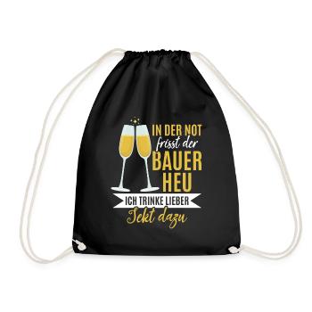 In der Not frisst der Bauer Heu, Ich trinke Sekt - Turnbeutel - Schwarz - Vorne