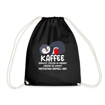 Kaffee erreicht Stellen Motivation Fauler Pinguin - Turnbeutel - Schwarz - Vorne