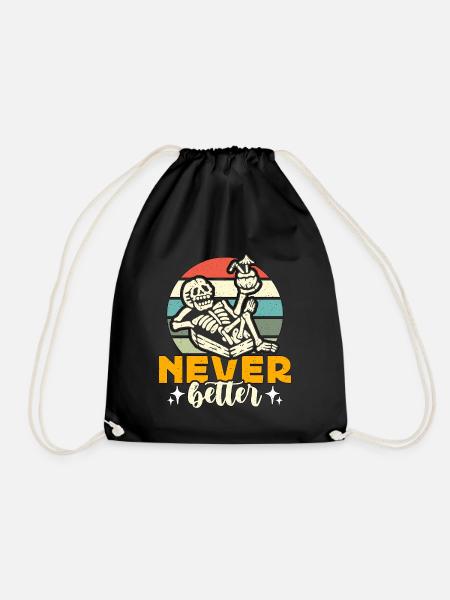 Embalmer Never Better Retro Funeral Home Embalmers - Turnbeutel - Schwarz