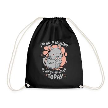 Only Talking To My Chinchilla Today Longhair - Drawstring Bag - black - Front