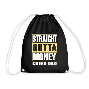 Mens Cheer Dad Straight Outta Money Gift Dance - Drawstring Bag - black - Front