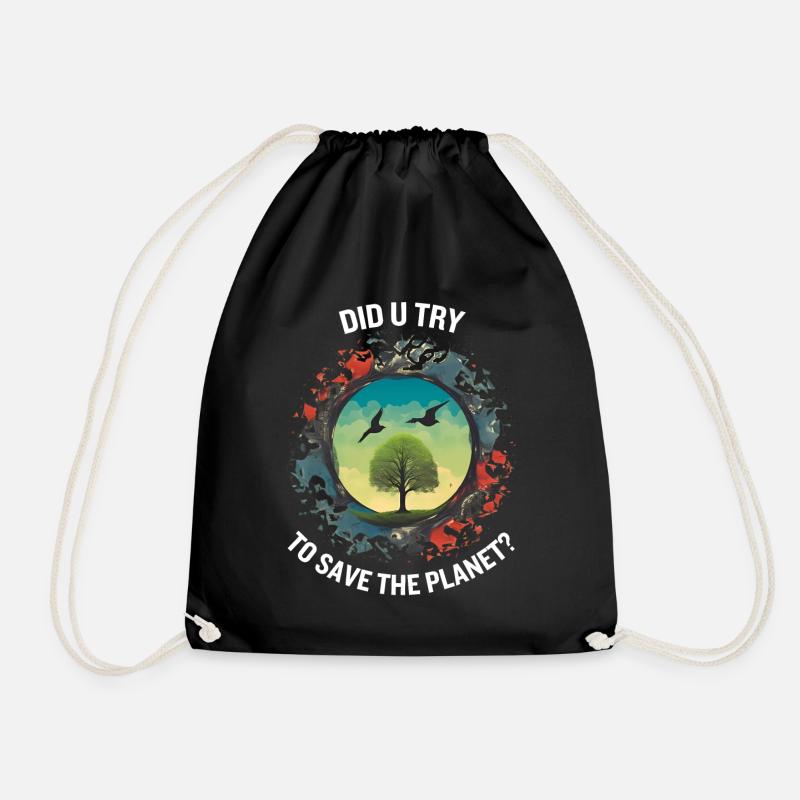 DID U TRY TO SAVE THE PLANET - Drawstring Bag - black