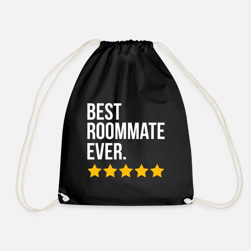 Best Roommate Ever Roomie Flatmate Funny Roommate - Drawstring Bag - black