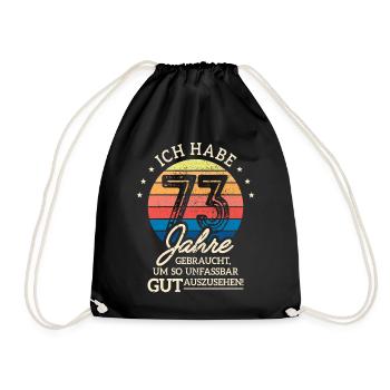 73. Geburtstag Geschenk Habe 73 Jahre Gebraucht - Turnbeutel - Schwarz - Vorne