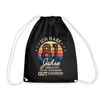 81. Geburtstag Geschenk Habe 81 Jahre Gebraucht - Turnbeutel - Schwarz - Vorne