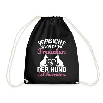 Vorsicht Vor Dem Frauchen Der Hund Ist Harmlos - Turnbeutel - Schwarz - Vorne