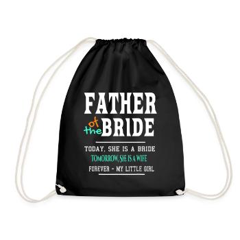 Father Of The Bride - Drawstring Bag - black - Front