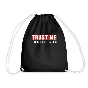 Trust Me I'm Carpenter Schreiner Holzmechaniker - Turnbeutel - Schwarz - Vorne