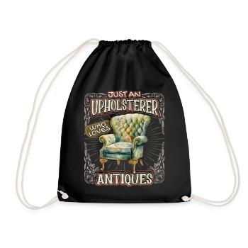 Occupation Polsterer Möbelpolsterer Antiquitäten Spruch - Drawstring Bag - black - Front