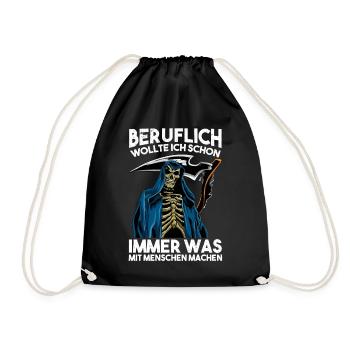 Beruflich wollte ich immer was mit Menschen machen - Turnbeutel - Schwarz - Vorne