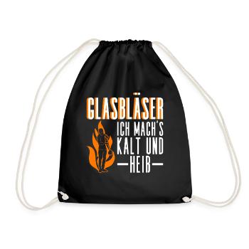 Glasbläser - Ich Mach's Kalt Und Heiß - Glasbläser - Turnbeutel - Schwarz - Vorne