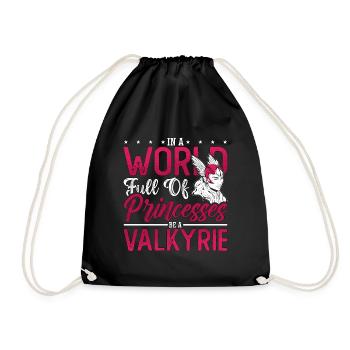 Valkyries In A World Full Of Princess Norse Viking - Drawstring Bag - black - Front