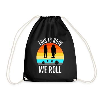 This is how we roll - Turnbeutel - Schwarz - Vorne