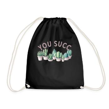 Funny Succulent Saying "You Succ" Cacti - Drawstring Bag - black - Front