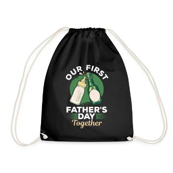 Happy Father's Day - Our First Father's Day Togeth - Turnbeutel - Schwarz - Vorne