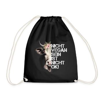 Nicht Vegan Sein Ist Nicht Ok! - Niedliche Kuh - Turnbeutel - Schwarz - Vorne