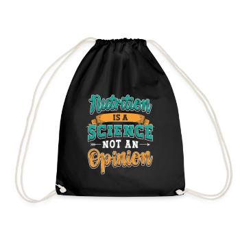 Dietitian Nutrition Is A Science Health Coach - Drawstring Bag - black - Front
