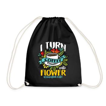 Florist I Turn Coffee Into Flower Bouquet Florists - Turnbeutel - Schwarz - Vorne