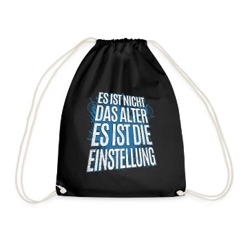 Es Ist Nicht Das Alter Sondern Die Einstellung - Turnbeutel - Schwarz - Vorne