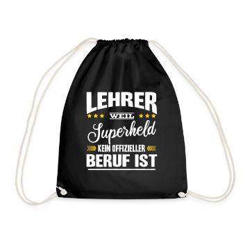 Lehrer Weil Superheld Kein Offizieller Beruf Ist - Turnbeutel - Schwarz - Vorne