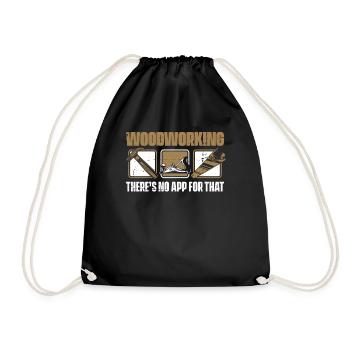Woodworking There's No App For That Carpenter - Drawstring Bag - black - Front