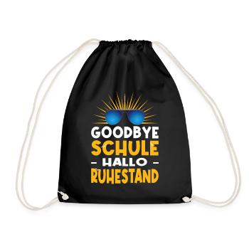 Goodbye Schule Hallo Ruhestand Lehrer Abschied - Turnbeutel - Schwarz - Vorne