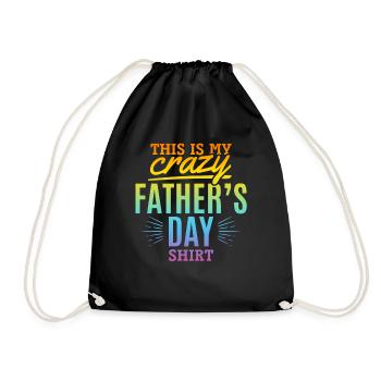 This Is My Crazy Father's Day Shirt - Funny Daddy - Drawstring Bag - black - Front