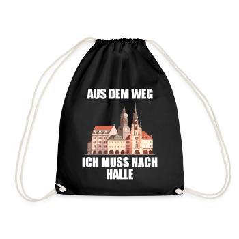Halle Saale Out of the way, I have to go to Halle - Drawstring Bag - black - Front