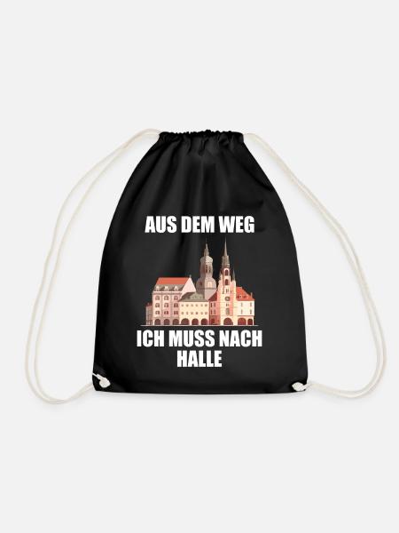 Halle Saale Aus dem Weg ich muss nach Hallenser - Turnbeutel - Schwarz