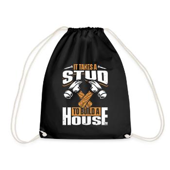 It Takes A Stud To Build A House Schreiner - Turnbeutel - Schwarz - Vorne