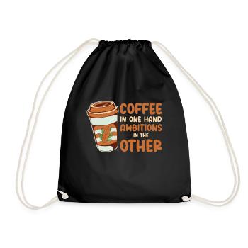Ambition Goal Coffee Lovers Motivational Quotes - Drawstring Bag - black - Front
