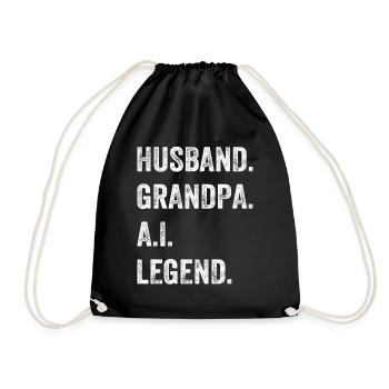 Husband. Grandpa. A.I. Legend. - Grandpa Ai Artifi - Drawstring Bag - black - Front
