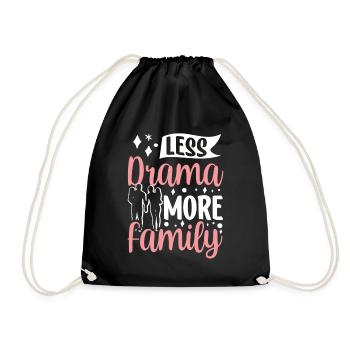 Less Drama More Family Sayings Family Reunions - Drawstring Bag - black - Front