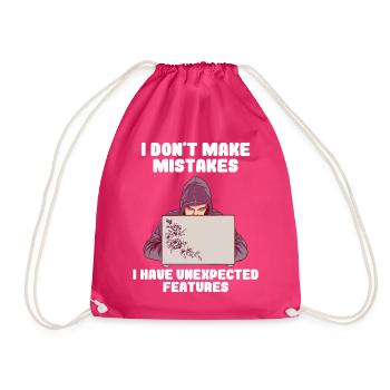 I Don't Make Mistakes I Have Unexpected Features - Turnbeutel - Fuchsia - Vorne
