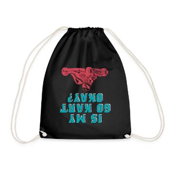 Kart Racing Is My Go Kart Okay Car Racing Karting - Drawstring Bag - black - Front