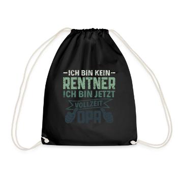 Ich bin kein Rentner - Ich bin Vollzeit Opa Rente - Turnbeutel - Schwarz - Vorne