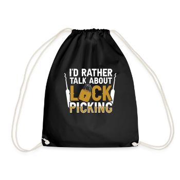 I'd rather talk about lock picking - Drawstring Bag - black - Front
