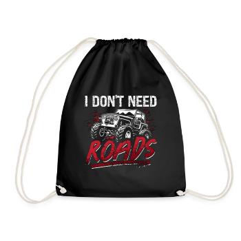 Off-Road Racing I Don't Need Roads Loves Roadtrip - Drawstring Bag - black - Front