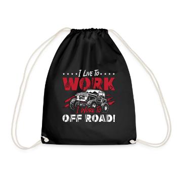 Off-Road Racing I Live To Work I Work To Race Car - Drawstring Bag - black - Front