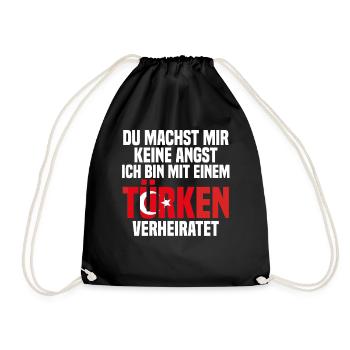 Du machst mir Keine Angst ich bin mit einem Türken - Turnbeutel - Schwarz - Vorne