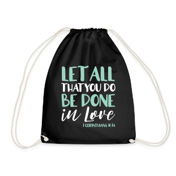 Tout ce que vous faites doit être fait dans l’amour - Sac de sport léger - noir - Devant
